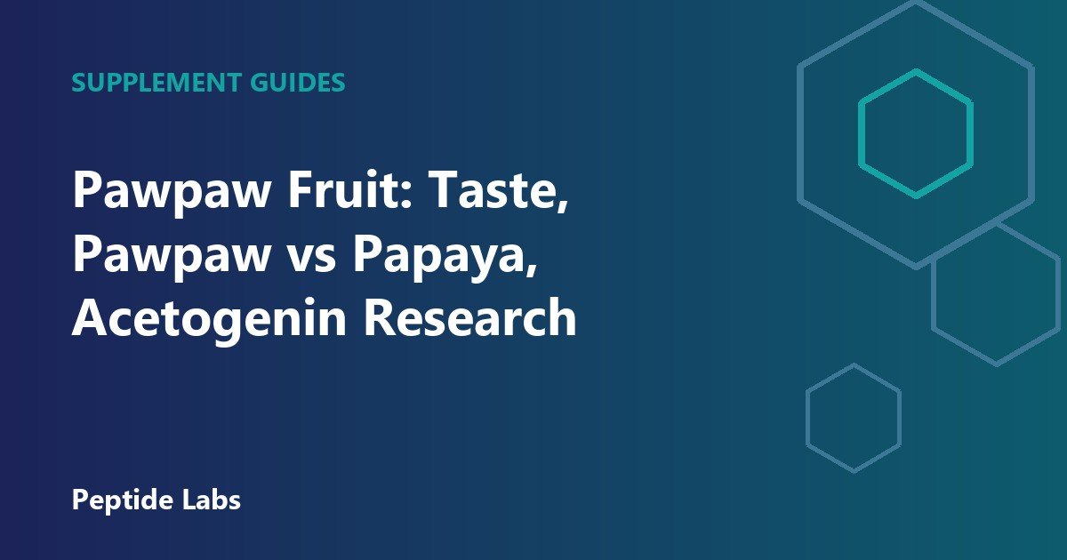Pawpaw Fruit: Taste, Pawpaw vs Papaya, Acetogenin Research