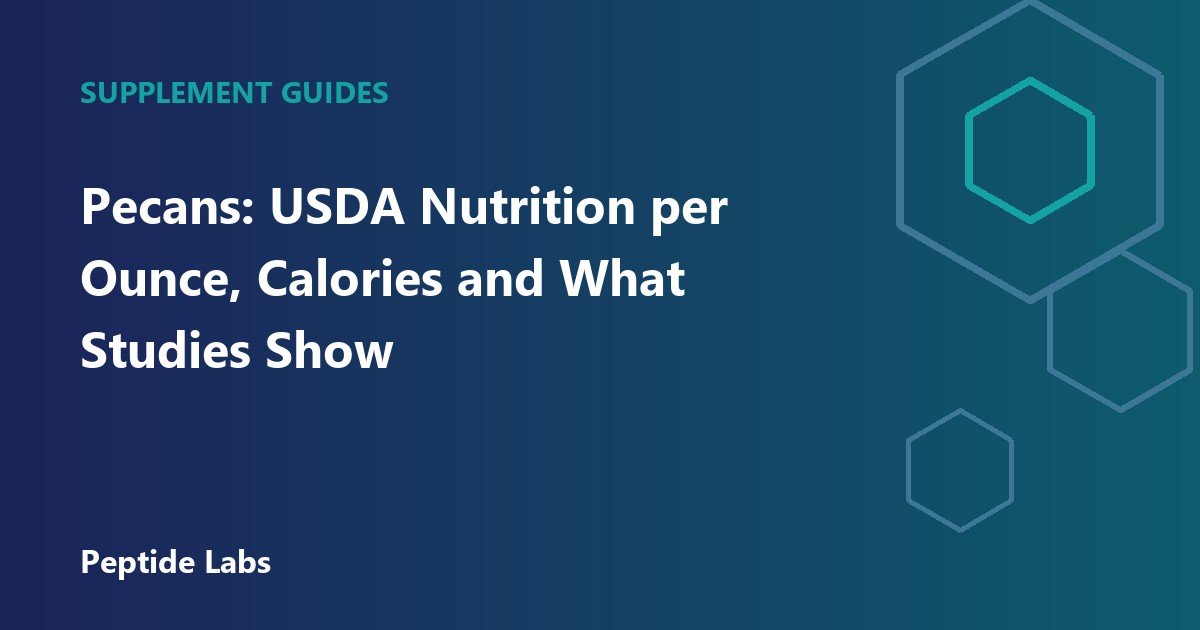 Pecans: USDA Nutrition per Ounce, Calories and What Studies Show