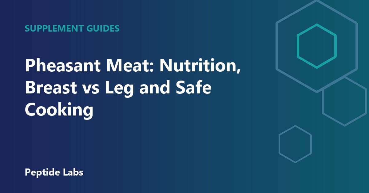 Pheasant Meat: Nutrition, Breast vs Leg and Safe Cooking