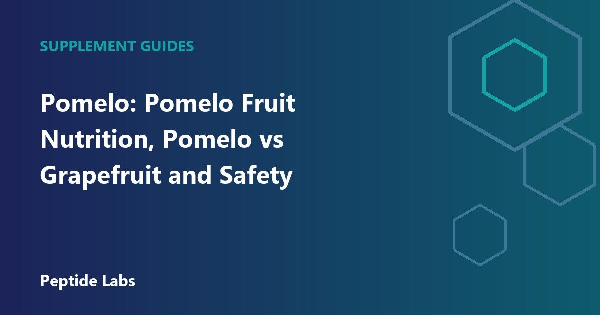 Pomelo: Pomelo Fruit Nutrition, Pomelo vs Grapefruit and Safety