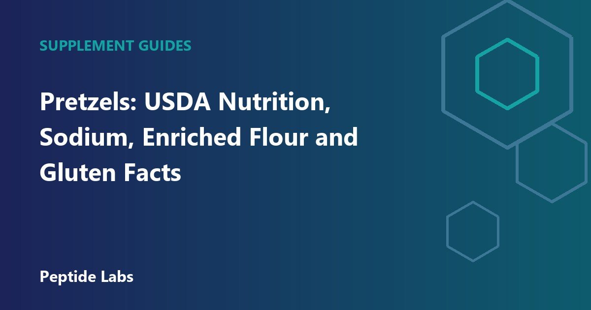 Pretzels: USDA Nutrition, Sodium, Enriched Flour and Gluten Facts