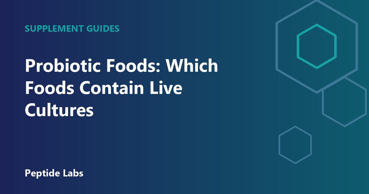 Probiotic Foods: Which Foods Contain Live Cultures