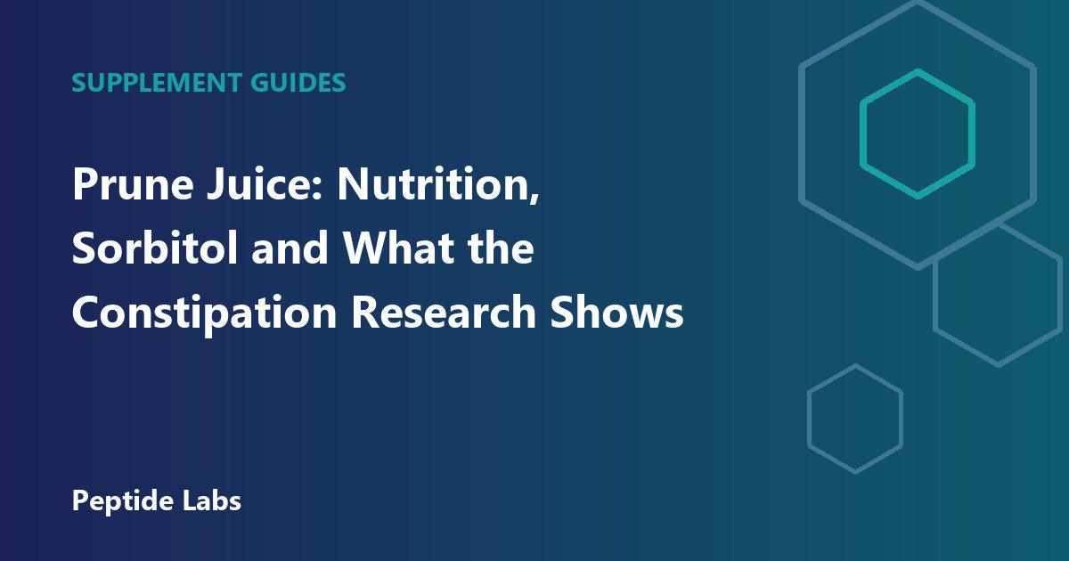 Prune Juice: Nutrition, Sorbitol and What the Constipation Research Shows