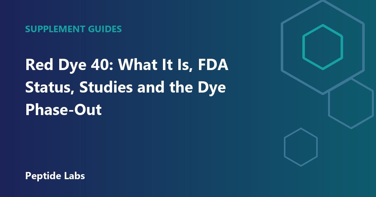 Red Dye 40: What It Is, FDA Status, Studies and the Dye Phase-Out