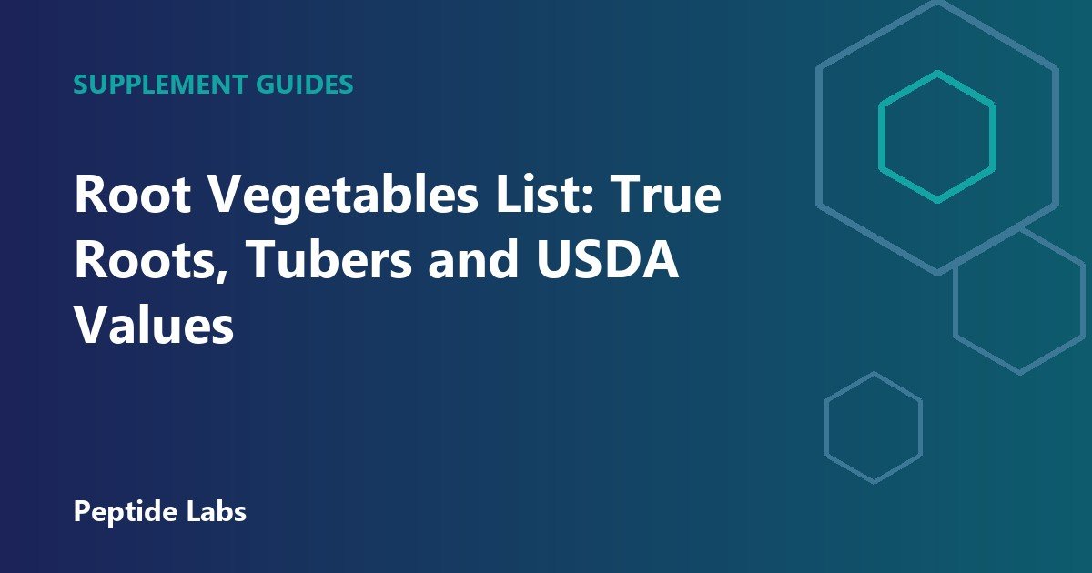 Root Vegetables List: True Roots, Tubers and USDA Values