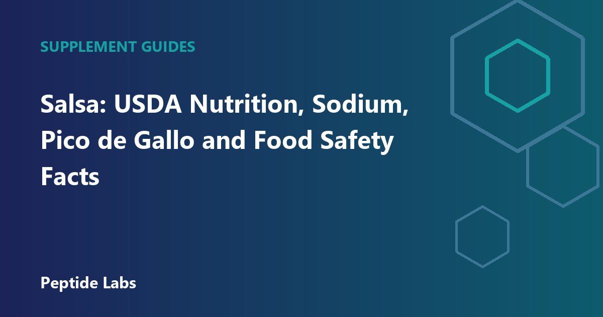Salsa: USDA Nutrition, Sodium, Pico de Gallo and Food Safety Facts