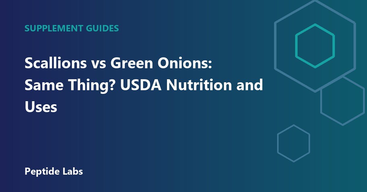 Scallions vs Green Onions: Same Thing? USDA Nutrition and Uses