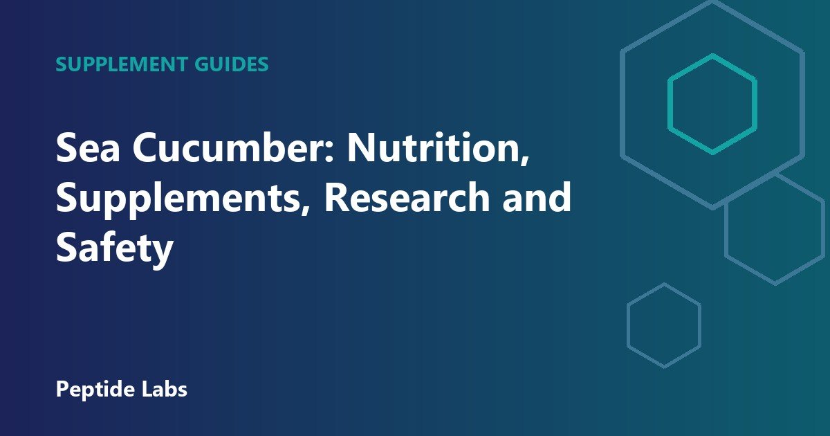 Sea Cucumber: Nutrition, Supplements, Research and Safety