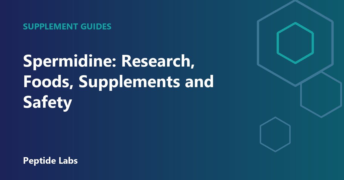 Spermidine: Research, Foods, Supplements and Safety