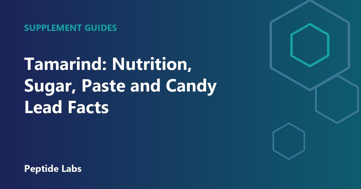 Tamarind: Nutrition, Sugar, Paste and Candy Lead Facts