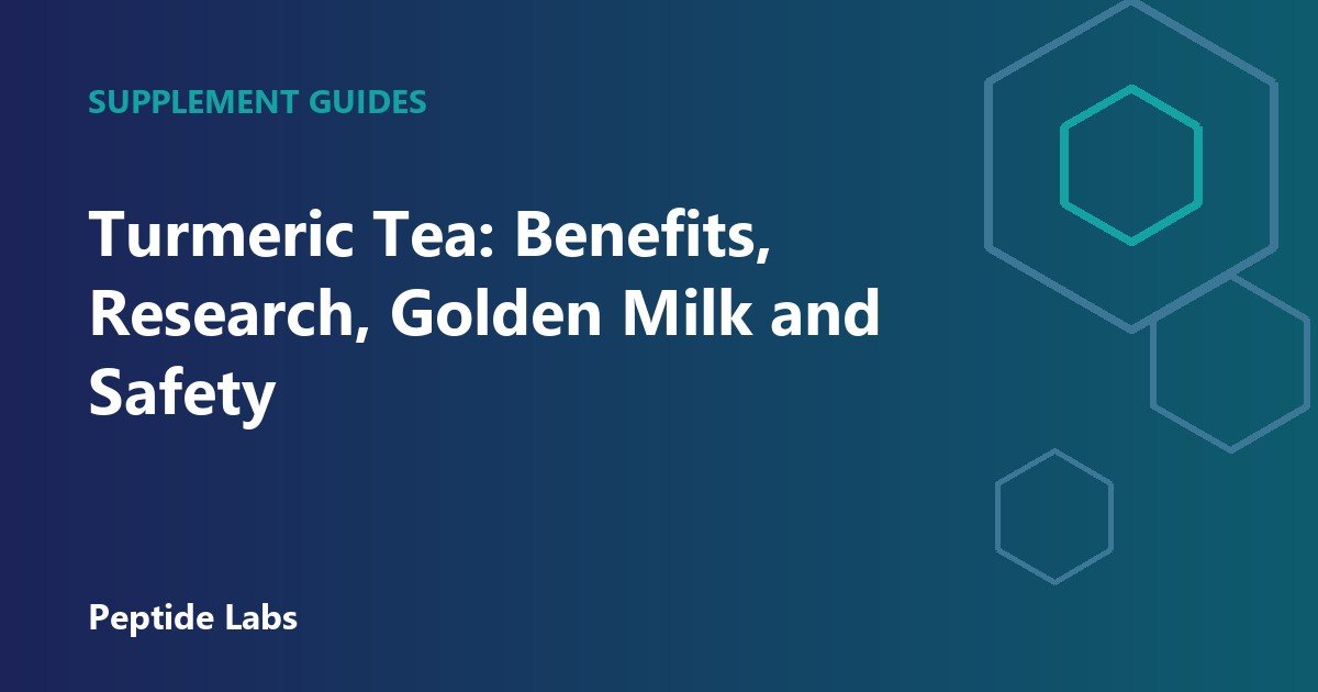 Turmeric Tea: Benefits, Research, Golden Milk and Safety