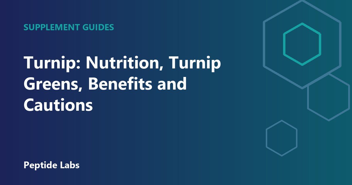 Turnip: Nutrition, Turnip Greens, Benefits and Cautions