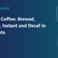 types of coffee 85x85