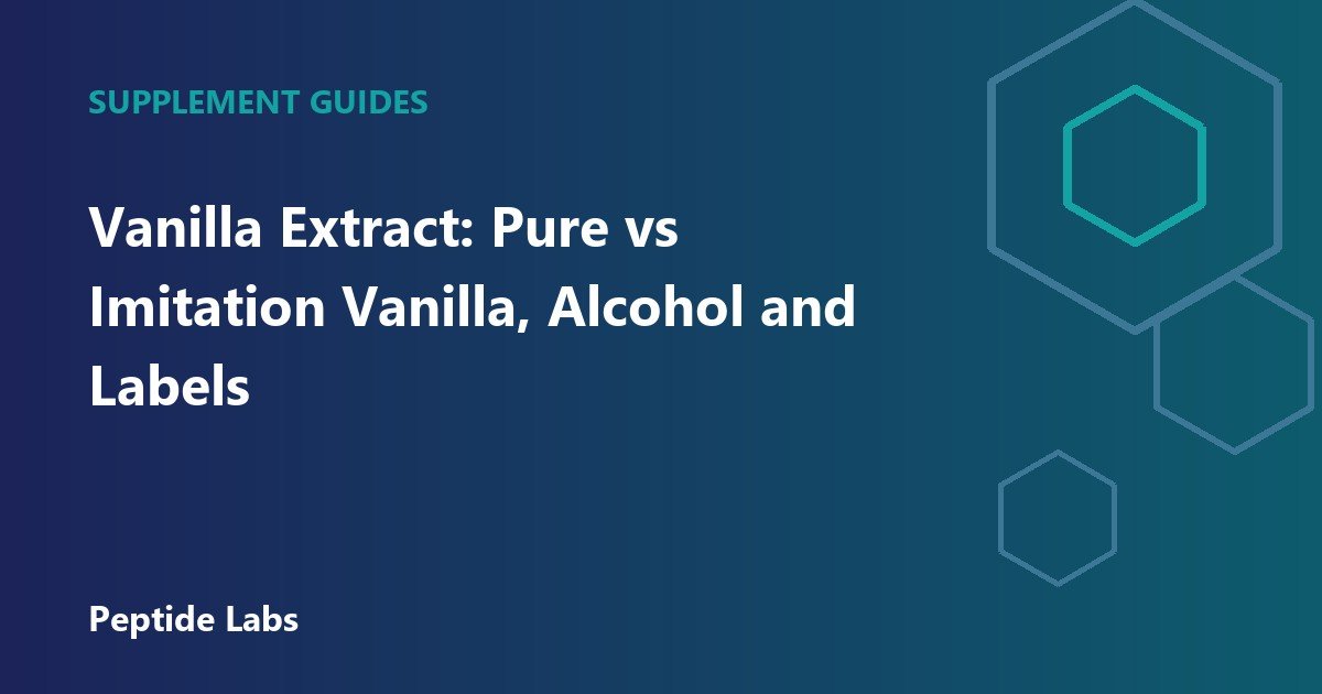 Vanilla Extract: Pure vs Imitation Vanilla, Alcohol and Labels