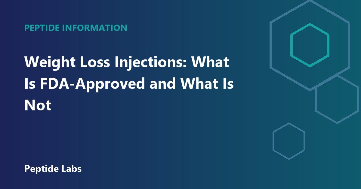 Weight Loss Injections: What Is FDA-Approved and What Is Not