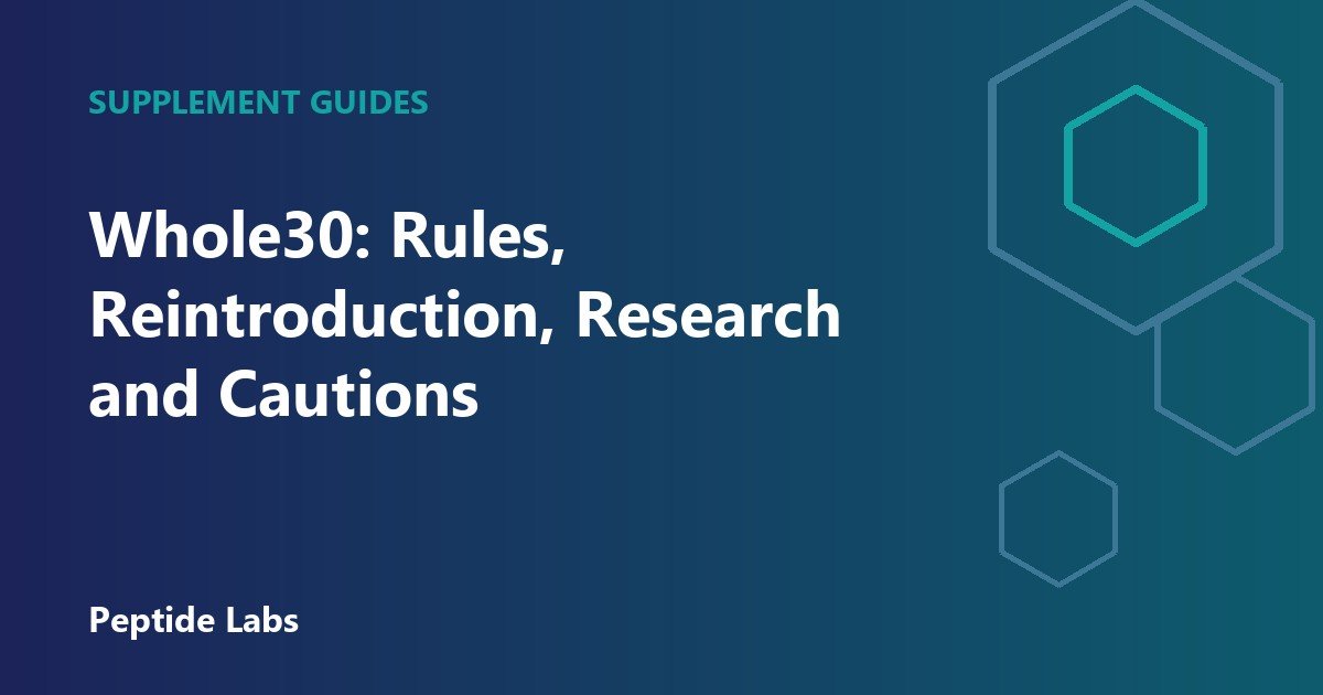 Whole30: Rules, Reintroduction, Research and Cautions