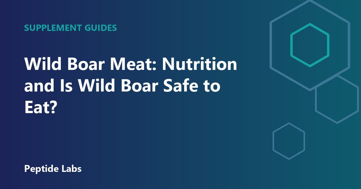 Wild Boar Meat: Nutrition and Is Wild Boar Safe to Eat?
