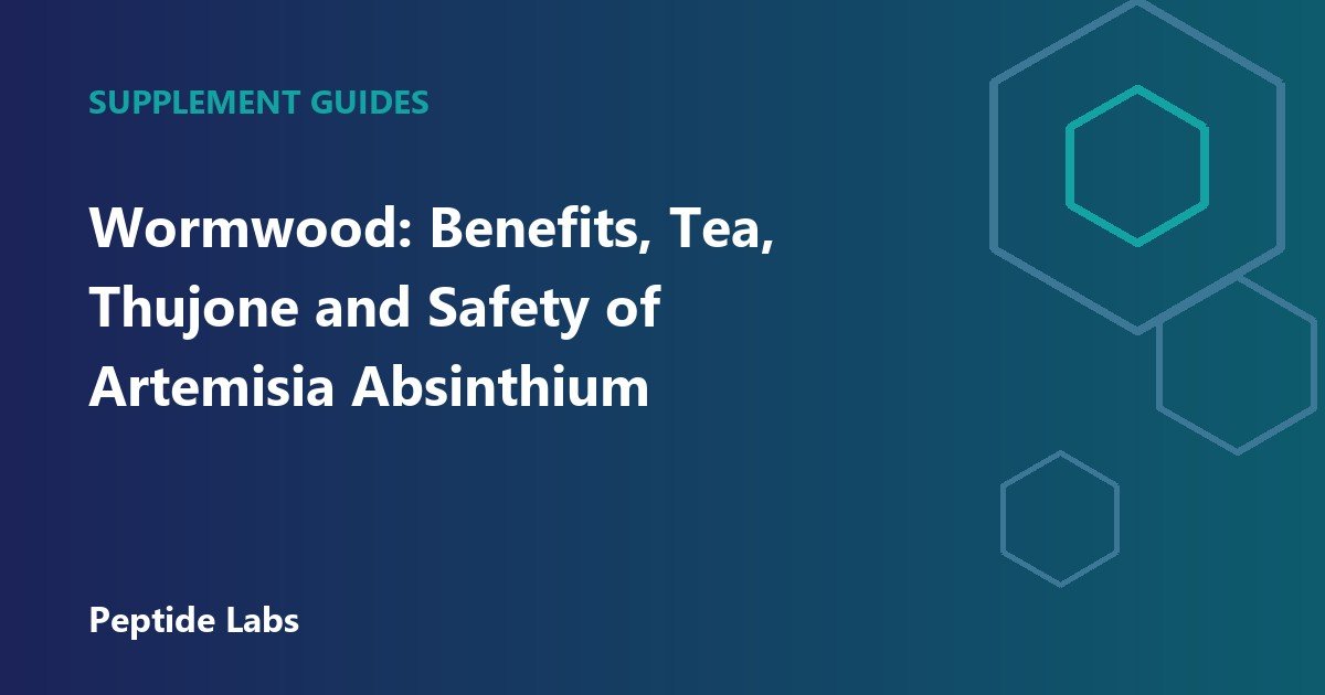 Wormwood: Benefits, Tea, Thujone and Safety of Artemisia Absinthium